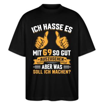69. Geburtstag Mann Frau 69 Jahre - Stanley/Stella Oversized Unisex Bio T-Shirt Blaster 2.0 - Schwarz - Vorne - Alina (178cm) & Michal (187cm)