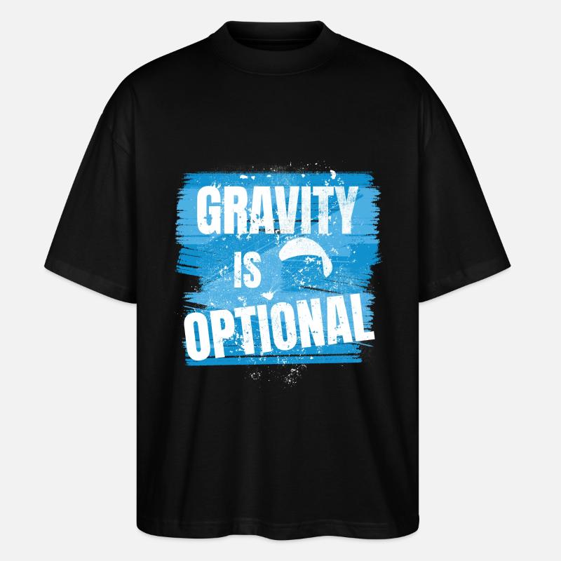 Gravity is optional - Flieger Spruch - Stanley/Stella Oversized Unisex Bio T-Shirt Blaster 2.0 - Schwarz
