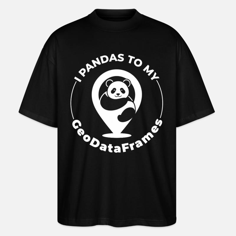 GeoDataFrames Pandas GIS Python Programmierung - Stanley/Stella Oversized Unisex Bio T-Shirt Blaster 2.0 - Schwarz