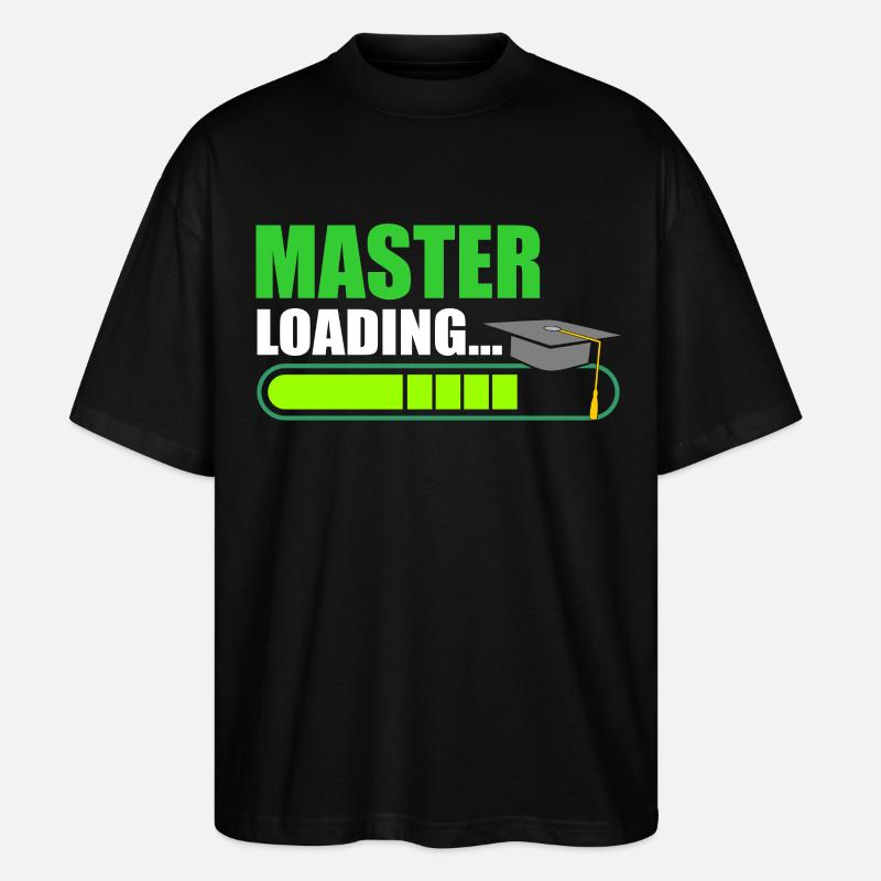 Master Loading Masterabschluss - Stanley/Stella Oversized Unisex Bio T-Shirt Blaster 2.0 - Schwarz