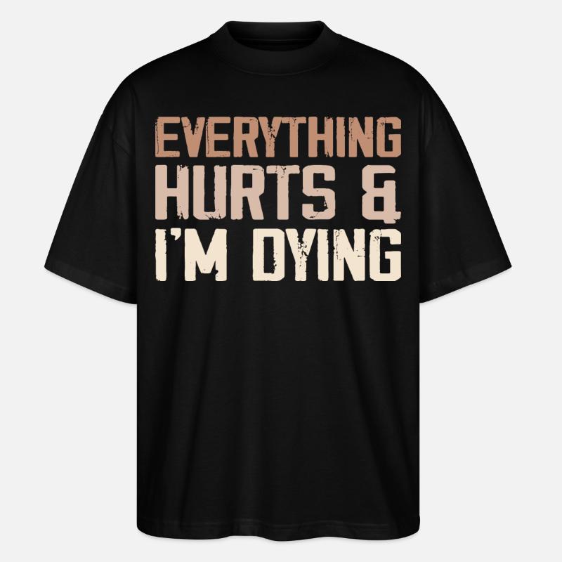 Everything Hurts & I'm Dying - T-shirt bio Blaster 2.0 coupe oversize Stanley/Stella Unisexe - noir