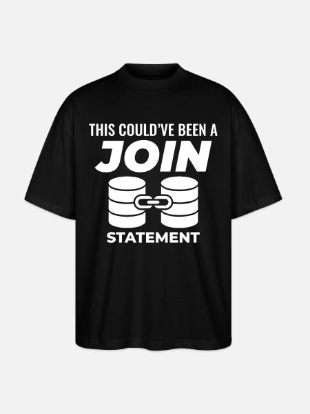 Programmierdaten für SQL Join-Datenbankanweisungen - Stanley/Stella Oversized Unisex Bio T-Shirt Blaster 2.0 - Schwarz