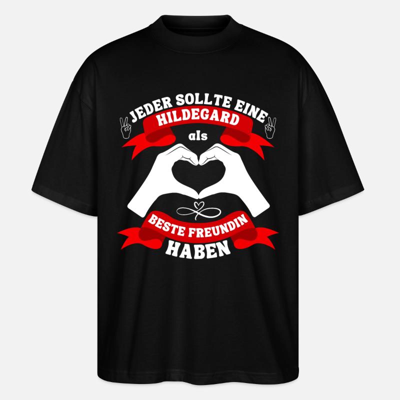 Beste Freundin Hildegard - Stanley/Stella Oversized Unisex Bio T-Shirt Blaster 2.0 - Schwarz