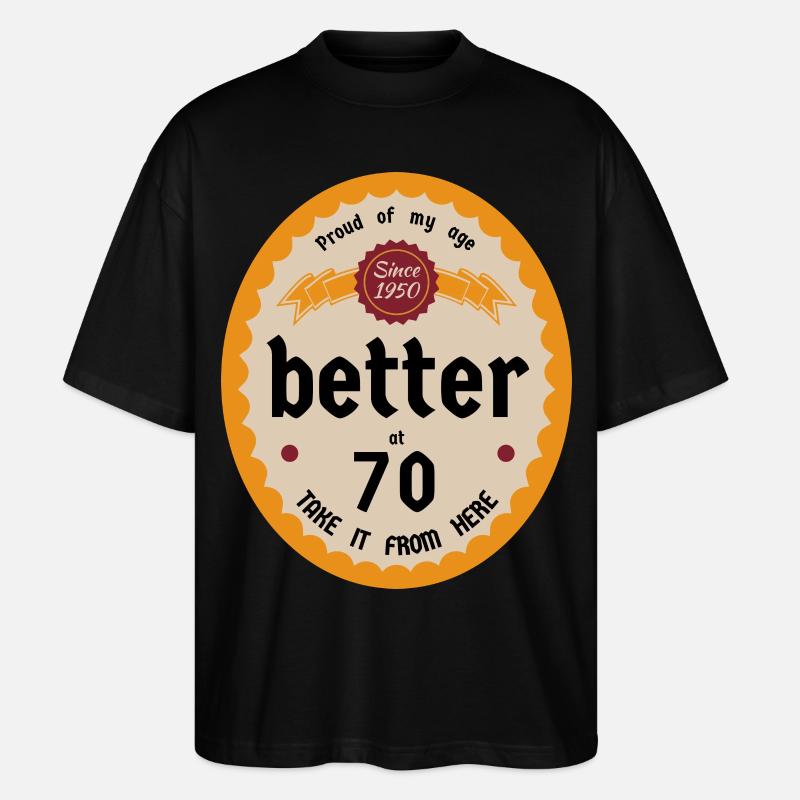 Better at 70 Jubiläum - Stanley/Stella Oversized Unisex Bio T-Shirt Blaster 2.0 - Schwarz