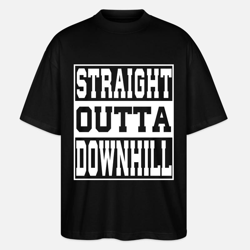 Downhill Spruch lustig - Stanley/Stella Oversized Unisex Bio T-Shirt Blaster 2.0 - Schwarz