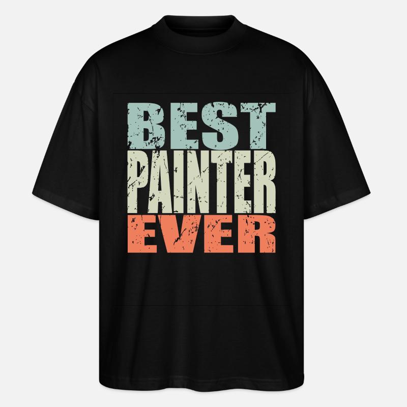 Best Maler ever Maler Geschenk - Stanley/Stella Oversized Unisex Bio T-Shirt Blaster 2.0 - Schwarz