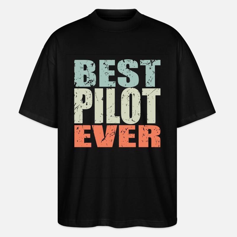 Best Pilot ever Pilot Geschenk - Stanley/Stella Oversized Unisex Bio T-Shirt Blaster 2.0 - Schwarz