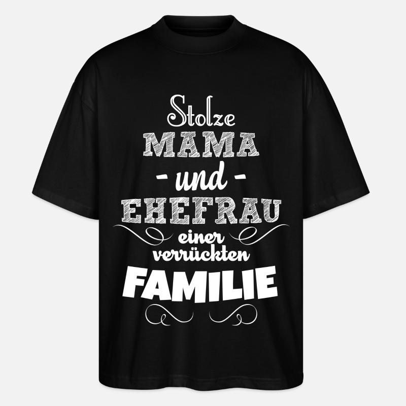 Stolze Mama - Stanley/Stella Oversized Unisex Bio T-Shirt Blaster 2.0 - Schwarz