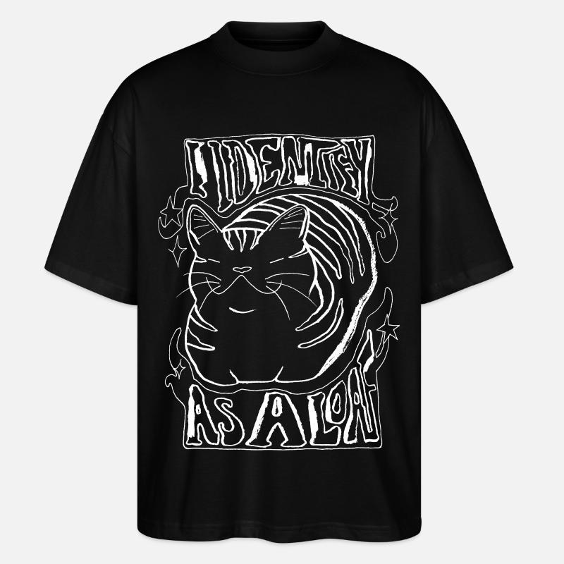 I IDENTIFY AS A LOAF - Stanley/Stella Oversized Unisex Organic T-shirt Blaster 2.0 - black
