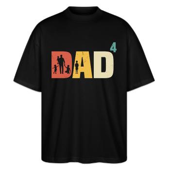 Dad hoch 4 Vater 4 Kinder vierfacher Papa Geschenk - Stanley/Stella Oversized Unisex Bio T-Shirt Blaster 2.0 - Schwarz - Vorne - Alina (178cm) & Michal (187cm)