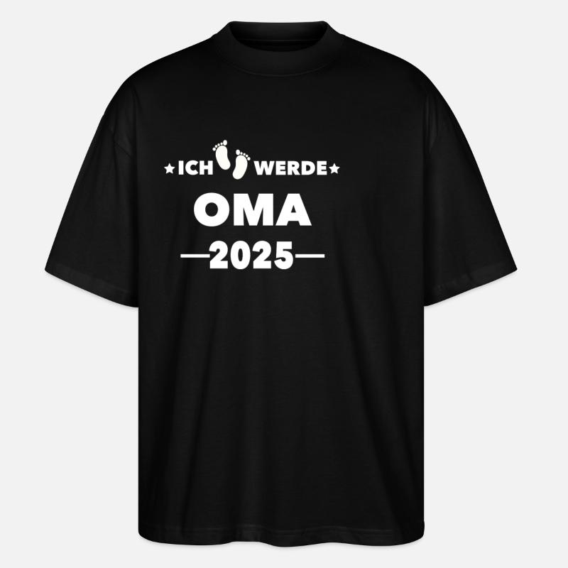 Ich werde Oma 2025 - Stanley/Stella Oversized Unisex Bio T-Shirt Blaster 2.0 - Schwarz
