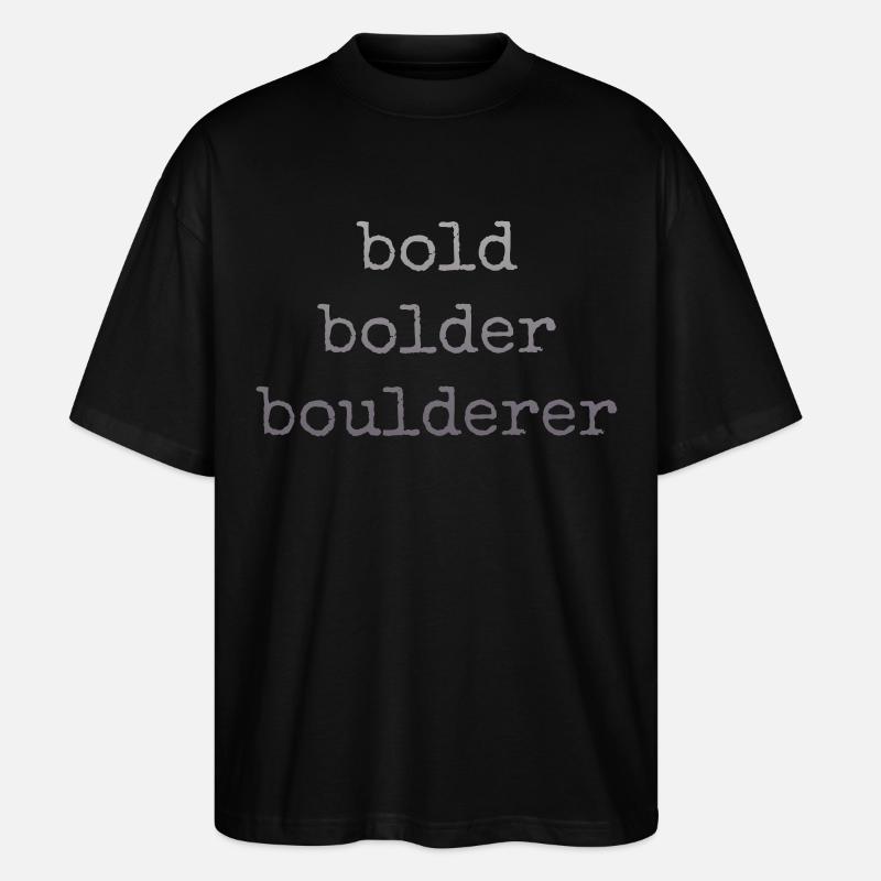 Bloc Bold Bolder Boulderer - T-shirt bio Blaster 2.0 coupe oversize Stanley/Stella Unisexe - noir