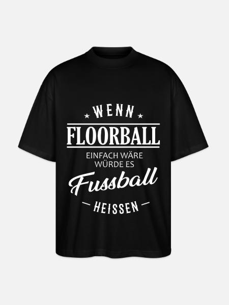 If floorball were easy - Stanley/Stella Oversized Unisex Organic T-shirt Blaster 2.0 - black