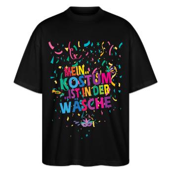 Mein Kostüm ist in der Wäsche - Karneval - Spruch - Stanley/Stella Oversized Unisex Bio T-Shirt Blaster 2.0 - Schwarz - Vorne - Alina (178cm) & Michal (187cm)