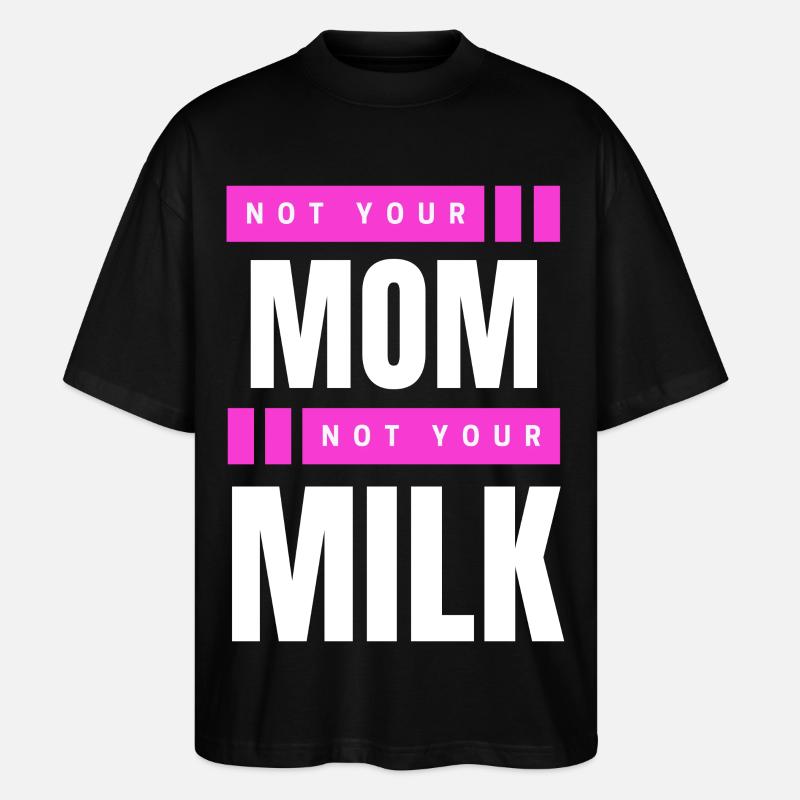Pas ta mère Pas ton lait - T-shirt bio Blaster 2.0 coupe oversize Stanley/Stella Unisexe - noir