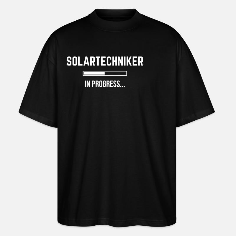 Solar Technician In Progress - Stanley/Stella Oversized Unisex Organic T-shirt Blaster 2.0 - black