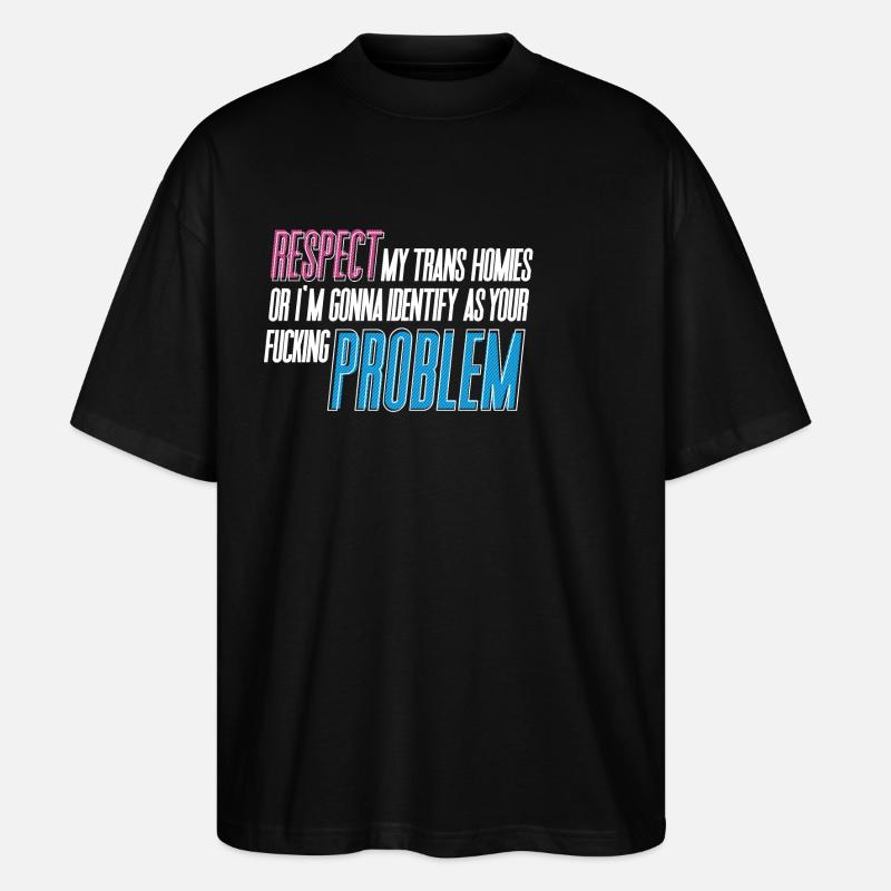 RESPECTEZ mes potes trans ! - T-shirt bio Blaster 2.0 coupe oversize Stanley/Stella Unisexe - noir