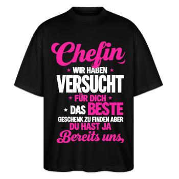 Chefin Wir Haben Versucht Finden - Stanley/Stella Oversized Unisex Bio T-Shirt Blaster 2.0 - Schwarz - Vorne - Alina (178cm) & Michal (187cm)