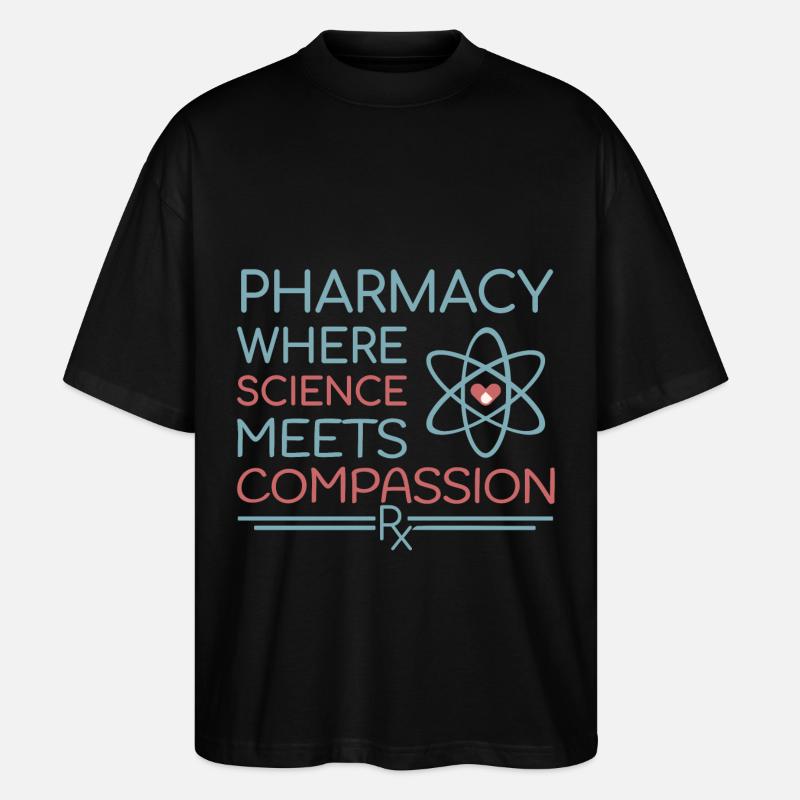 Pharmacy where science meets compassion - Stanley/Stella Oversized Unisex Organic T-shirt Blaster 2.0 - black
