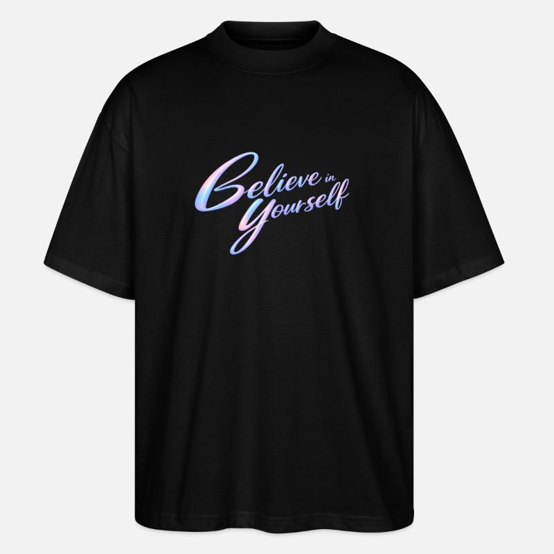 an sich selbst glauben - Stanley/Stella Oversized Unisex Bio T-Shirt Blaster 2.0 - Schwarz