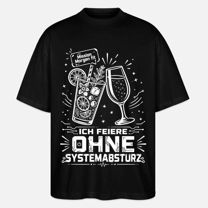 Ich feiere ohne Systemabsturz - Stanley/Stella Oversized Unisex Bio T-Shirt Blaster 2.0 - Schwarz