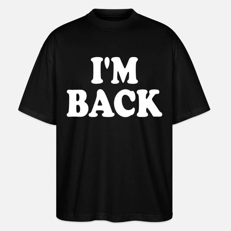 I'm back - T-shirt bio Blaster 2.0 coupe oversize Stanley/Stella Unisexe - noir