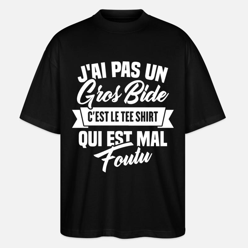 J'ai Pas Un Gros Bide - T-shirt bio Blaster 2.0 coupe oversize Stanley/Stella Unisexe - noir