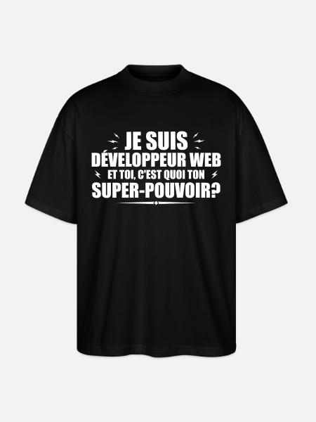 Web developer. What's your superpower? - Stanley/Stella Oversized Unisex Organic T-shirt Blaster 2.0 - black