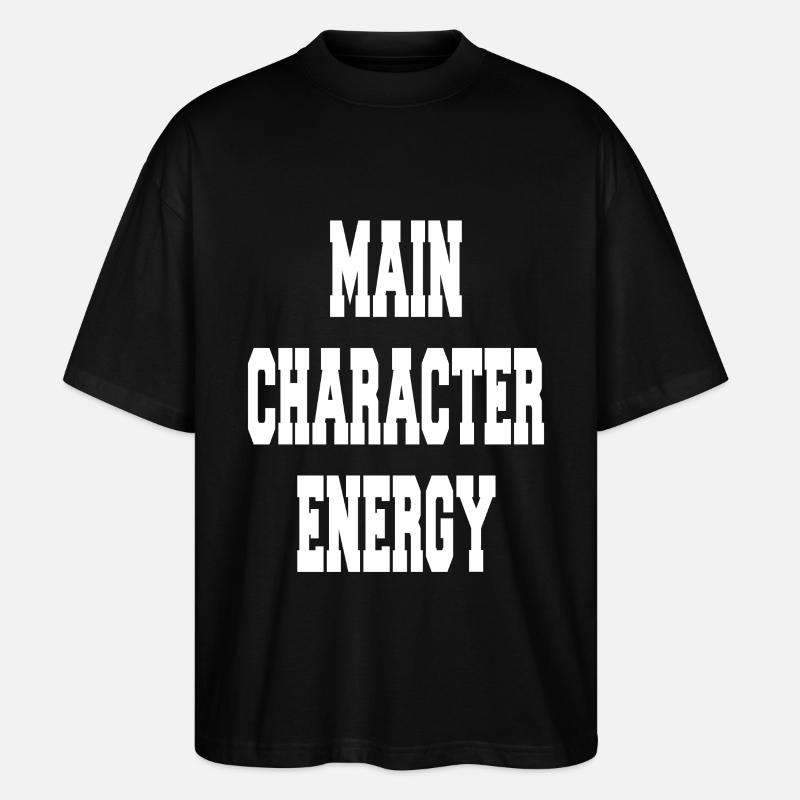  Main Character Energy - Stanley/Stella Oversized Unisex Bio T-Shirt Blaster 2.0 - Schwarz