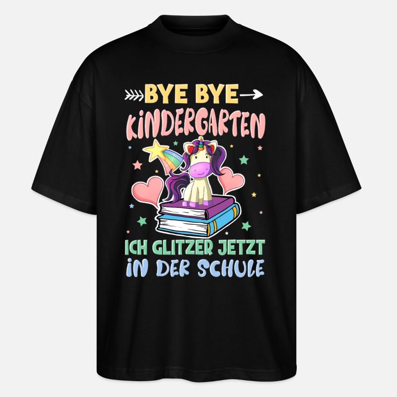 Bye Bye Kindergarten Einschulung - Stanley/Stella Oversized Unisex Bio T-Shirt Blaster 2.0 - Schwarz