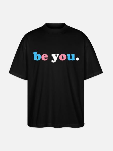 Be You Transgender - Stanley/Stella Oversized Unisex Organic T-shirt Blaster 2.0 - black