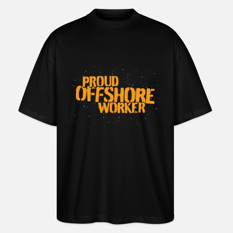 Proud Offshore Worker - Stanley/Stella Oversized Unisex Bio T-Shirt Blaster 2.0 - Schwarz