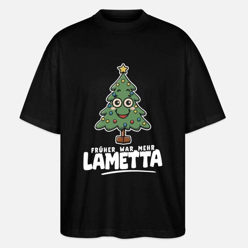 Früher war mehr Lametta - Stanley/Stella Oversized Unisex Bio T-Shirt Blaster 2.0 - Schwarz