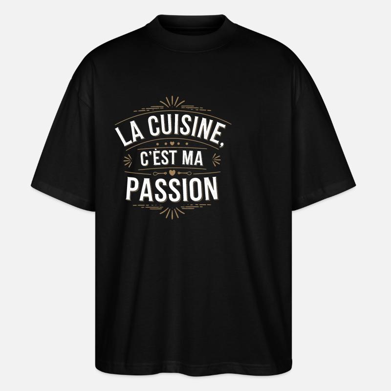 La cuisine, c'est ma passion - T-shirt bio Blaster 2.0 coupe oversize Stanley/Stella Unisexe - noir