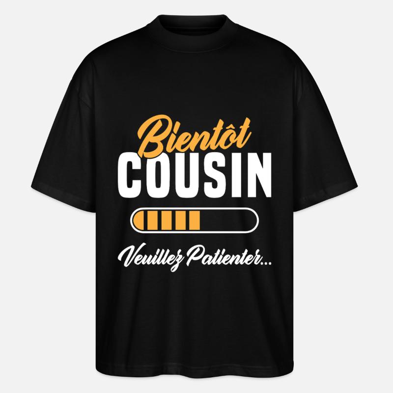 Soon Cousin please wait - Stanley/Stella Oversized Unisex Organic T-shirt Blaster 2.0 - black