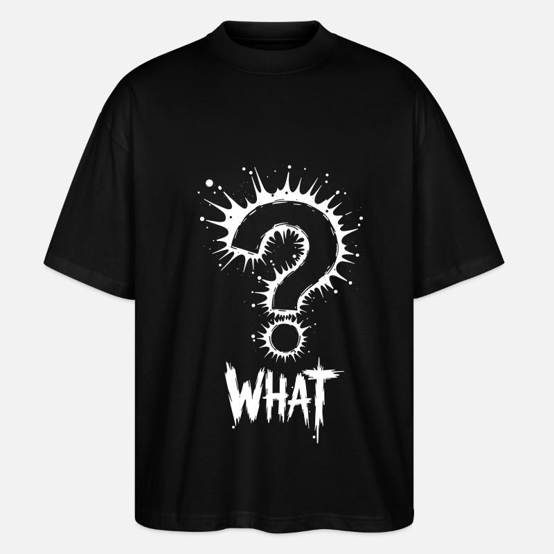 What Question Mark Splash - Stanley/Stella Oversized Unisex Organic T-shirt Blaster 2.0 - black
