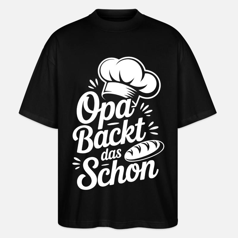 Opa Backt Das Schon - Stanley/Stella Oversized Unisex Bio T-Shirt Blaster 2.0 - Schwarz