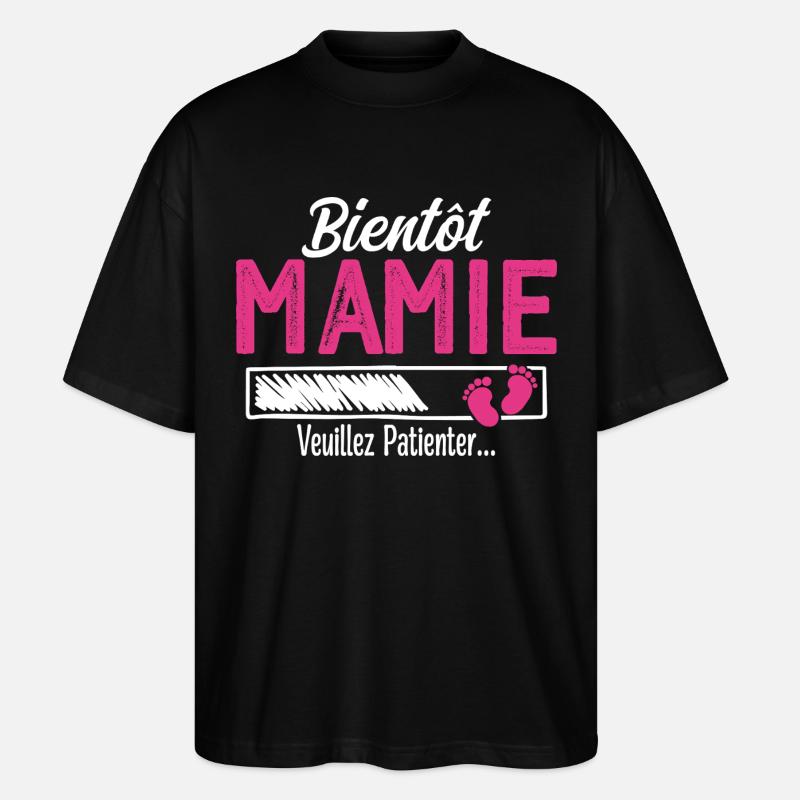 Bald Oma Zukünftige Großmutter - Stanley/Stella Oversized Unisex Bio T-Shirt Blaster 2.0 - Schwarz