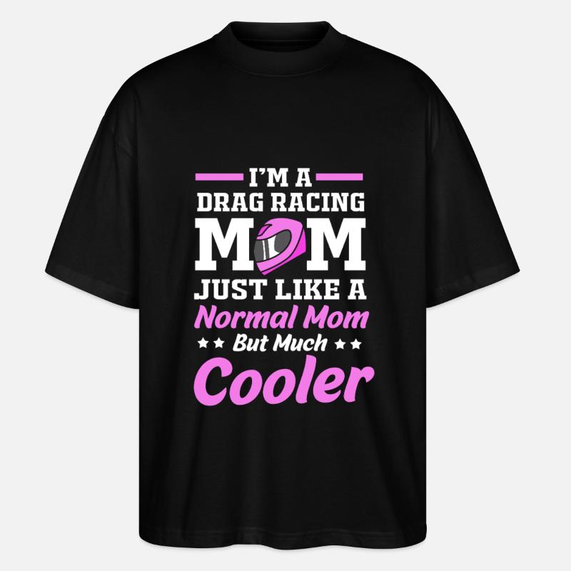 Drag Race Mutter Mama - Stanley/Stella Oversized Unisex Bio T-Shirt Blaster 2.0 - Schwarz