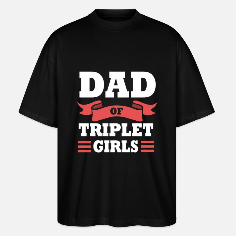 Triplets Dad Dad - Stanley/Stella Oversized Unisex Organic T-shirt Blaster 2.0 - black