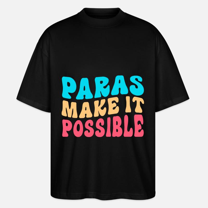 Paraprofessional Paraeducator Lehrerassistent - Stanley/Stella Oversized Unisex Bio T-Shirt Blaster 2.0 - Schwarz