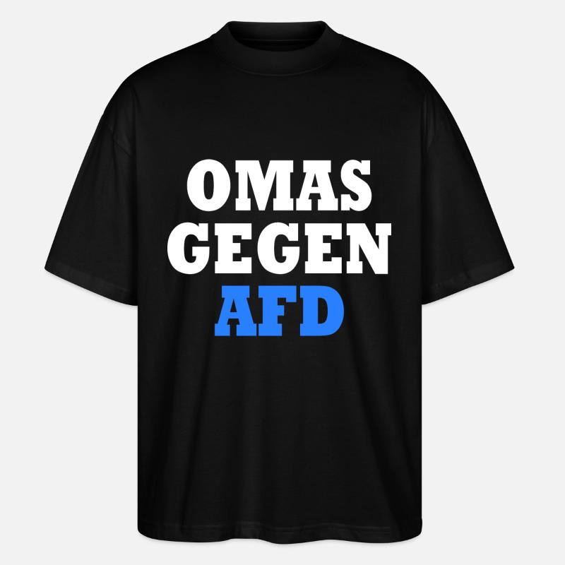 Omas gegen afd - Stanley/Stella Oversized Unisex Bio T-Shirt Blaster 2.0 - Schwarz