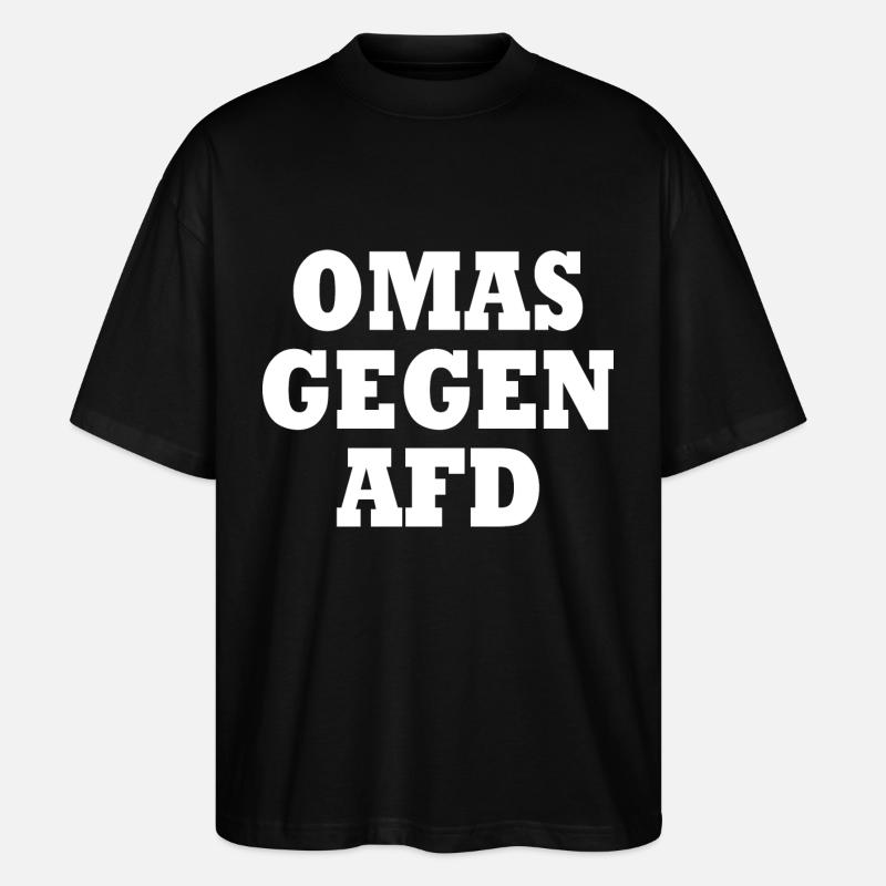 Omas gegen afd - Stanley/Stella Oversized Unisex Bio T-Shirt Blaster 2.0 - Schwarz