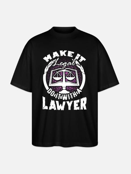Lawyer Make It Legal - Stanley/Stella Oversized Unisex Organic T-shirt Blaster 2.0 - black