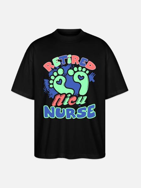 Retired Nicu Nurse - Stanley/Stella Oversized Unisex Organic T-shirt Blaster 2.0 - black