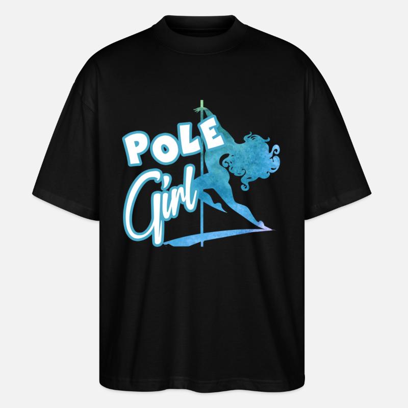 Pole Dancer Pole Girl - Stanley/Stella Oversized Unisex Organic T-shirt Blaster 2.0 - black