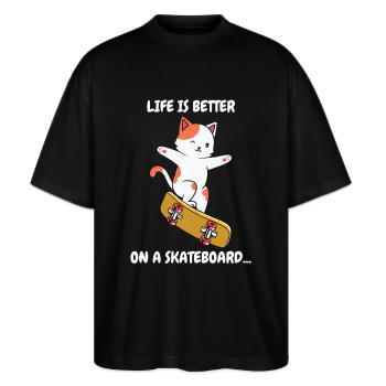 Life is Better on a Skateboard Skate Cat - Stanley/Stella Oversized Unisex Bio T-Shirt Blaster 2.0 - Schwarz - Vorne - Alina (178cm) & Michal (187cm)