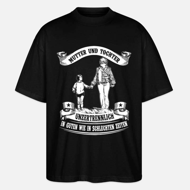 Mutter und Tochter - Unzertrennlich - Stanley/Stella Oversized Unisex Bio T-Shirt Blaster 2.0 - Schwarz