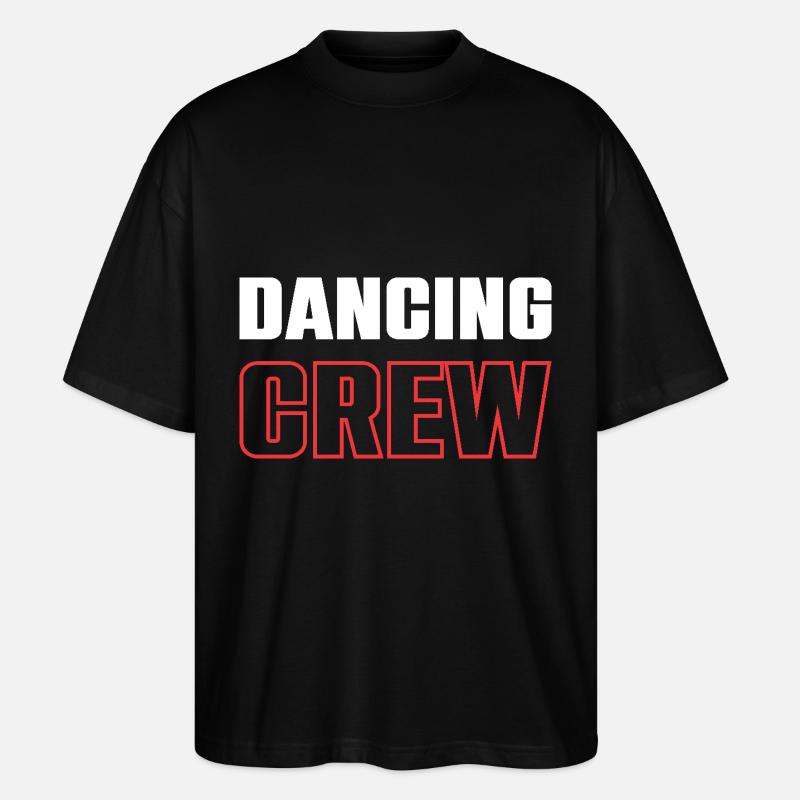 Dancing Crew - Stanley/Stella Oversized Unisex Organic T-shirt Blaster 2.0 - black