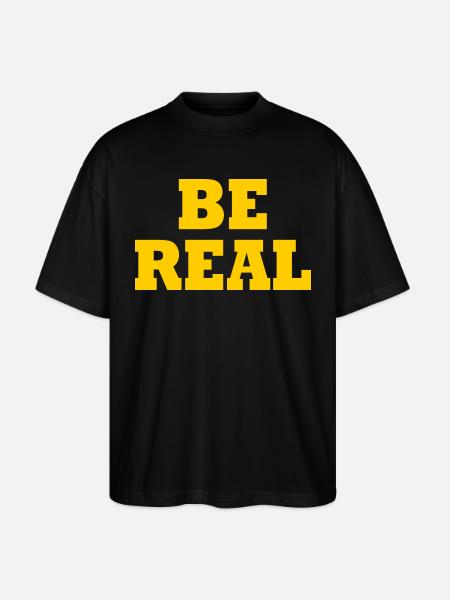 Be real - Stanley/Stella Oversized Unisex Bio T-Shirt Blaster 2.0 - Schwarz
